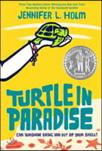 Turtle in Paradise  : 2011 뉴베리 아너