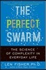 The Perfect Swarm: The Science of Complexity in Everyday Life