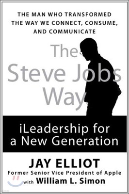 The Steve Jobs Way : iLeadership for a New Generation
