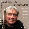 Jack Walrath - Heavy Mirth
