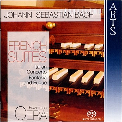 J.S.바흐 : 프랑스 모음곡 - 프란체스코 세라