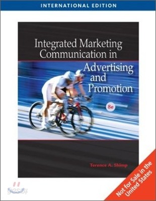 Integrated Marketing Communications in Advertising and Promotion, 8/E