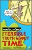 Horrible Science : The Terrible Truth about Time
