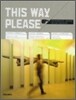 This Way Please