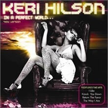 Keri Hilson - In A Perfect World... (I Like Edition)