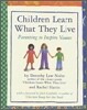 Children Learn What They Live