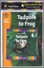 SuperStars Early Reader 2-08 : Tadpole to Frog