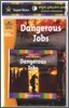 SuperStars Early Reader 2-10 : Dangerous Jobs