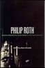 Philip Roth: American Pastoral, The Human Stain, The Plot Against America