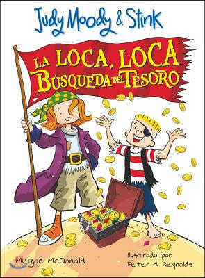 Judy Moody &amp; Stink: La Loca, Loca Busqueda del Tesoro / Jm &amp; Stink: The Mad, Mad, Mad, Mad Treasure Hunt