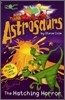 Astrosaurs : The Hatching Horror