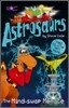 Astrosaurs : The Mind-swap Menace