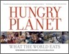 Hungry Planet: What the World Eats