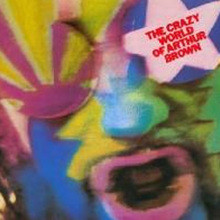 Arthur Brown - The Crazy World Of Arthur Brown