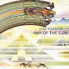 Jade Warrior - Way Of The Sun