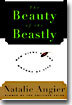 The Beauty of the Beastly