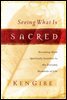 Seeing What Is Sacred