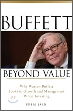 Buffett Beyond Value: Why Warren Buffett Looks to Growth and Management When Investing