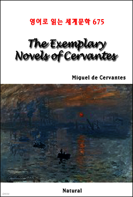 The Exemplary Novels of Cervantes - 영어로 읽는 세계문학 675