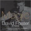 David Foster - The Magic of David Foster & Friends