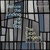 Exon Singers 오늘이 끝나기 전에 - 데이빗 브릭스 / 하워드 스켐튼 / 리차드 윌버포스: 합창음악 - 엑손 싱어즈 (Before the Ending of the Day - Howard Skempton / Richard Wilberforce / David Briggs / Toby Yo