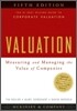 Valuation : Measuring and Managing the Value of Companies, 5/E