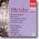 Villa-Lobos : Bachianas Brasileiras Nos.2 & 5 : Jesus Lopez-Cobos