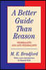 Better Guide Than Reason