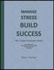 MANAGE STRESS BUILD SUCCESS The College Graduate's Guide Special Edition in Blue: 2016 college graduation Gifts in all departments; College graduation
