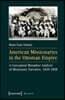 American Missionaries in the Ottoman Empire: A Conceptual Metaphor Analysis of Missionary Narrative, 1820-1898