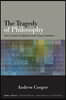 The Tragedy of Philosophy: Kant's Critique of Judgment and the Project of Aesthetics