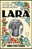 Lara: The Untold Love Story and the Inspiration for Doctor Zhivago