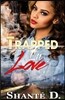 Trapped in Love