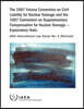 The 1997 Vienna Convention on Civil Liability for Nuclear Damage and the 1997 Convention on Supplementary Compensation for Nuclear Damage-Explanatory