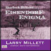 Sherlock Holmes and the Eisendorf Enigma