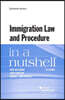 Immigration Law and Procedure in a Nutshell
