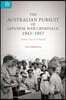 The Australian Pursuit of Japanese War Criminals, 1943-1957: From Foe to Friend