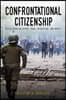 Confrontational Citizenship: Reflections on Hatred, Rage, Revolution, and Revolt