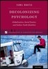 Decolonizing Psychology: Globalization, Social Justice, and Indian Youth Identities