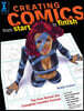 Creating Comics from Start to Finish: Top Pros Reveal the Complete Creative Process