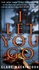 I Let You Go
