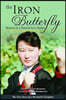The Iron Butterfly: Memoir of a Martial Arts Master: The True Story of a Mermaid's Daughter