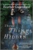 These Things Hidden: A Novel of Suspense