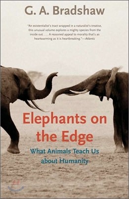 Elephants on the Edge: What Animals Teach Us about Humanity