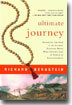 Ultimate Journey: Retracing the Path of an Ancient Buddhist Monk Who Crossed Asia in Search of Enlightenment