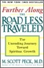 Further Along the Road Less Traveled: The Unending Journey Towards Spiritual Growth