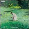 Latvian Radio Choir 브람스: 사랑의 노래 (Brahms: Liebeslieder) 라트비아 라디오 합창단, 다체 클라바 & 알리스 리핀스, 지그바르츠 클라바