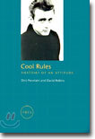 Cool Rules: Anatomy of an Attitude