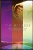 The Refugee: A Story of God's Grace and Hope on One Man's Road to Refuge