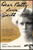 Dear Betty, Love, Edith: Letters and secret thoughts from a Minneapolis ingenue while a Wellesley student in 1916, a nurse's aide in WWI Paris,